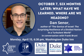Dan Senor, author of &amp;quot;The Genius of Israel&amp;quot; visits Duke on April 15th at 6:30 pm, Washington Duke Inn.